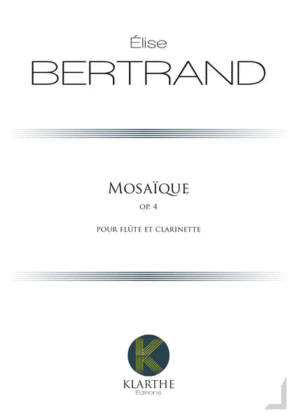 BERTRAND ELISE - MOSAIQUE - FLUTE & CLARINETTE