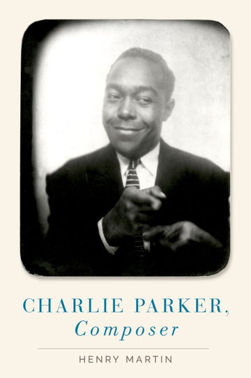 Henry Min - Charlie Parker Composer