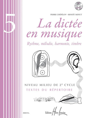 CHEPELOV P. / MENUT B. - LA DICTEE EN MUSIQUE VOL.5 + CD - MILIEU DU 2EME CYCLE
