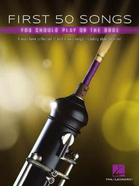 First 50 Songs You Should Play On Oboe - Hautbois