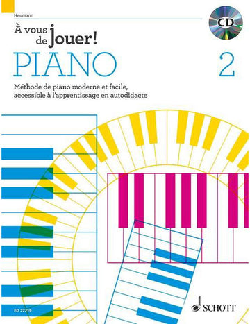 HEUMANN HANS GUNTER - A VOUS DE JOUER! PIANO VOL 2 - LEHRBUCH + CD