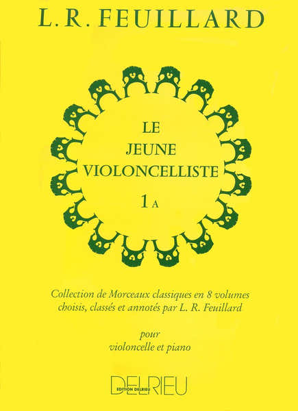 Feuillard Louis R. - Jeune Violoncelliste (le) Vol.1a