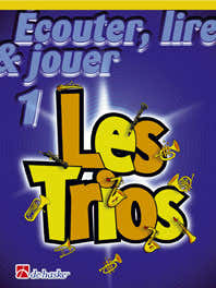 Ecouter Lire Et Jouer - Les Trios Vol.1 - Saxophone Alto Baryton