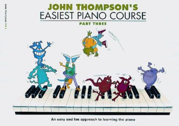 John Thompson Easiest Piano Course Part 3 - Revised Edition