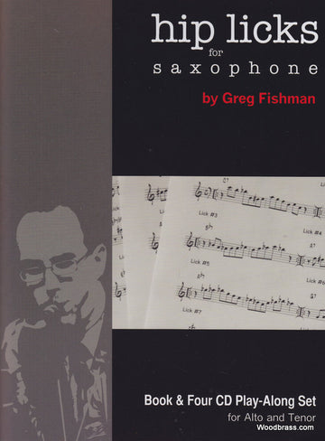Fishman Greg - Hip Licks For Saxophone - + 4 CD'S