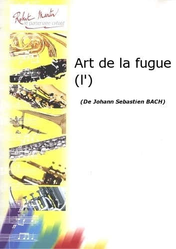 BACH J.S. - ART DE LA FUGUE (L')