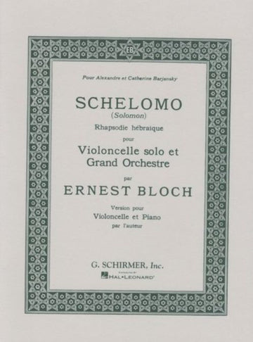 BLOCH ERNEST - SCHELOMO - VIOLONCELLE & PIANO