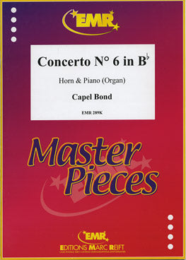 Marc Reift Bond Capel - Concerto N°6 In BB Major - Horn & Piano