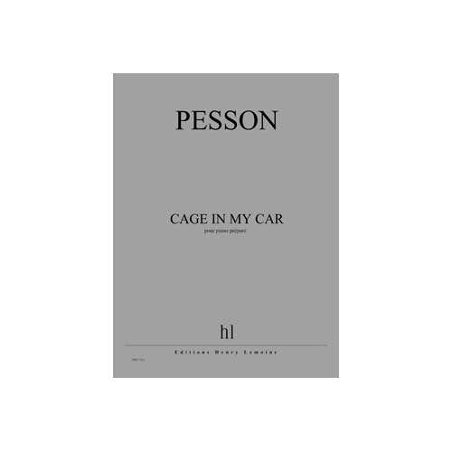 Pesson - Cage In My Car - Präpariertes Klavier