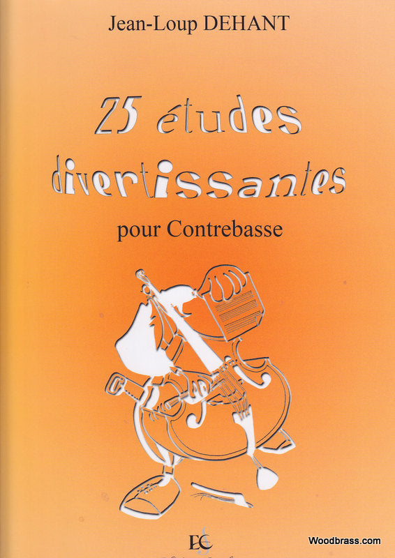Combre Dehant JEAN-loup - Etudes Divertissantes (25) - Contrebasse