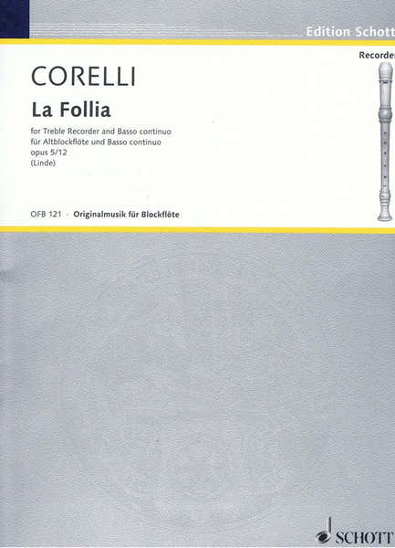 CORELLI ARCANGELO - LA FOLLIA OP. 5/12 - TREBLE RECORDER AND BASSO CONTINUO