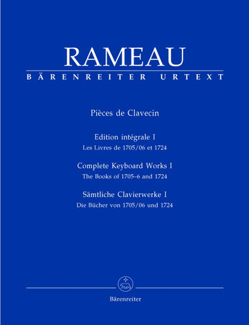 Rameau J.P. - Pieces De Clavecin Edition Integrale Vol.1