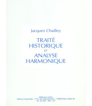 Chailley Jacques - Traite Historique D'analyse Harmonique