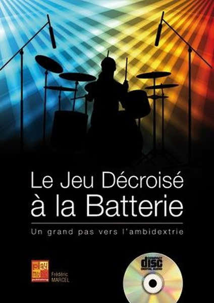 MARCEL FREDERIC - LE JEU DECROISE A LA BATTERIE + CD