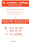 Bourcier Jeanne - Premier Solfege Vol.1 - Cle De Sol
