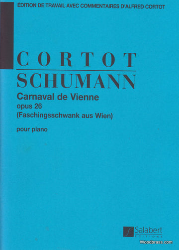 SCHUMANN R. - CARNAVAL DE VIENNE OP.26 (CORTOT) - PIANO