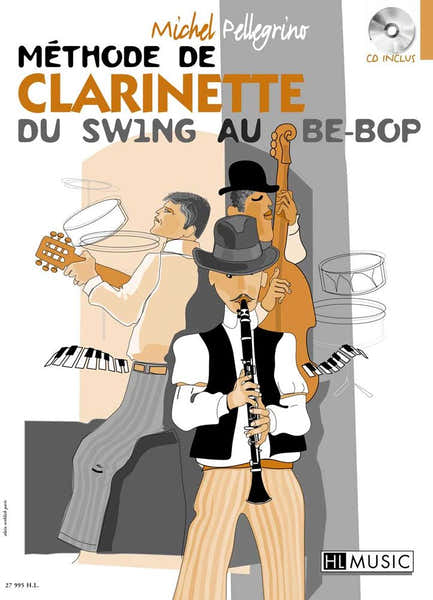 Pellegrino Michel - Methode De Clarinette Du Swing Au BE-bop + CD