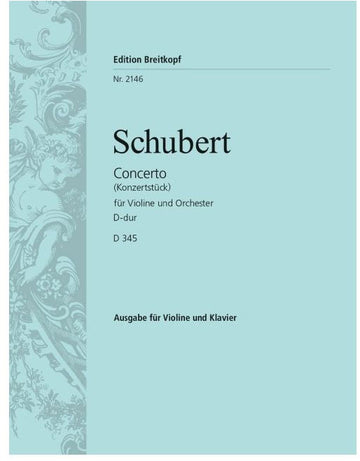 SCHUBERT F. - KONZERTSTUCK D-DUR D 345