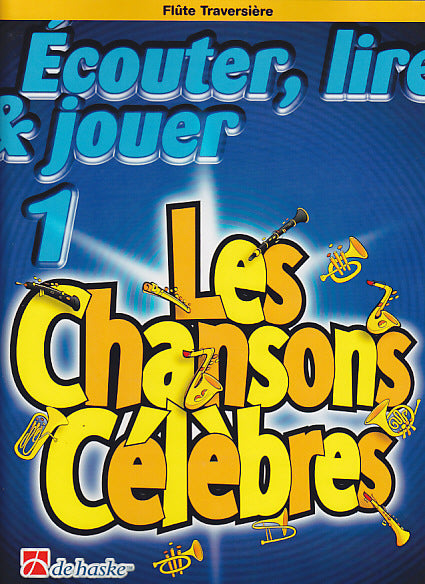Dehaske Ecouter Lire Et Jouer Les Chansons Celebres Vol.1 Flute Traversiere