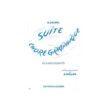 Calmel - Suite Chorégraphique 5 Mouvts - Piano À 4 Mains