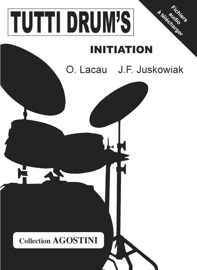 Tutti Drum's Initiation - Lacau, Juskowiak