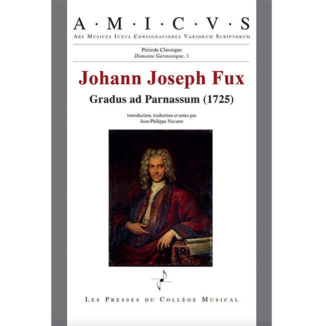 Les Presses Du College Musical FUX JOHANN JOSEPH - GRADUS AD PARNASSUM