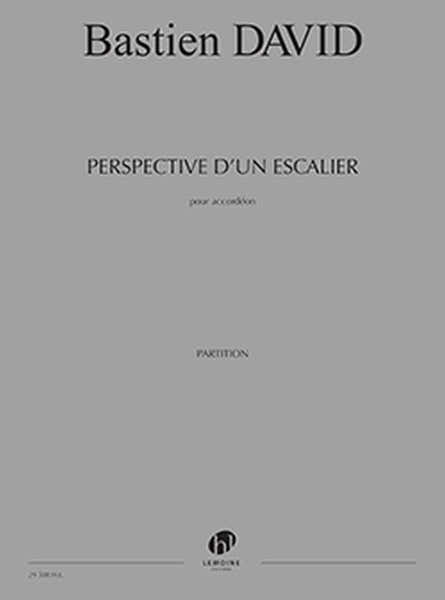 David Bastien - Perspective D'un Escalier - Accordeon