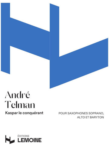 Telman A. - Kaspar le Conquérant