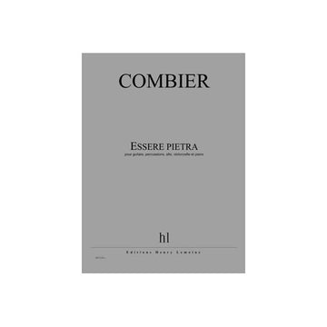 Combier - Essere Pietra - Guitare Percussions Alto Violoncelle Et Piano
