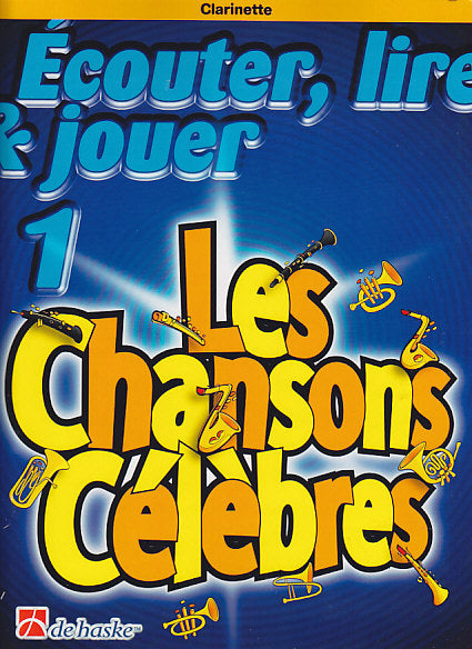 Dehaske Écouter Lire Et Jouer Les Chansons Célèbres Clarinette