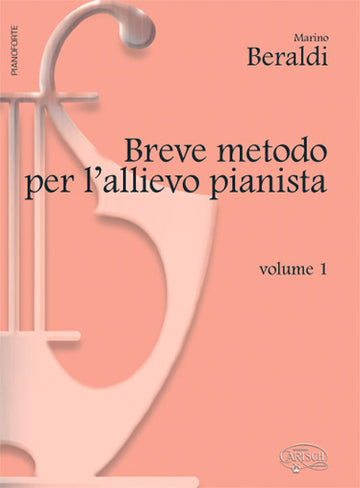 BERALDI MARINO - BREVE METODO VOL. 1 - PIANO