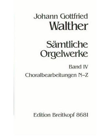 Walther - Complete Organ Works - Orgue