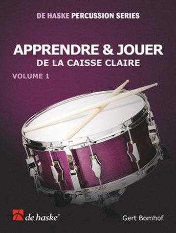 Apprendre et Jouer De La Caisse Claire Vol.1