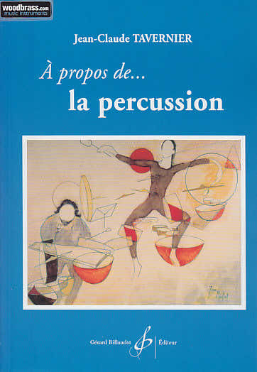 TAVERNIER J. C. - A PROPOS DE LA PERCUSSION...
