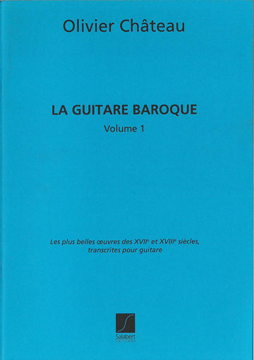 Chateau - La Guitare Baroque Vol.1 - Guitare