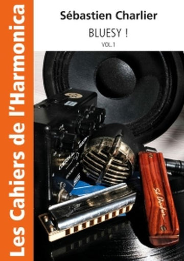 Charlier S. - Les Cahiers De L'harmonica - Bluesy Vol.1