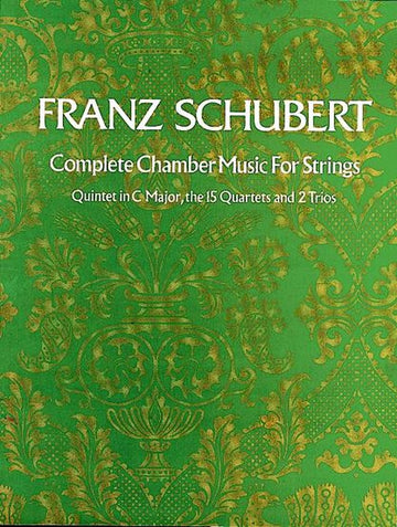 Schubert F. - Gesamte Kammermusik für Streicher