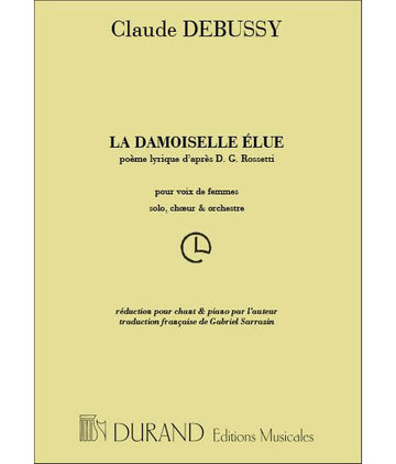 DEBUSSY C. - DAMOISELLE ELUE - CHANT ET PIANO