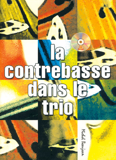 Play Music Publishing Beaujean M. - Contrebasse Dans Le Trio + CD - Contrebasse
