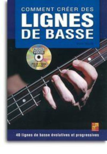 Bruno Tauzin - Comment Creer Des Lignes De Basse