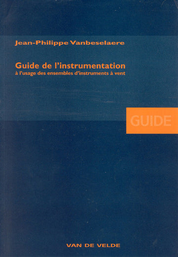 VANBESELAERE JEAN-PHILIPPE - GUIDE DE L'INSTRUMENTATION