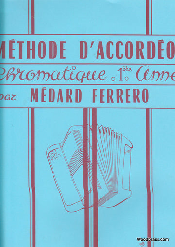 Méthode D'Accordéon Chromatique 1ère Année - Ferrero