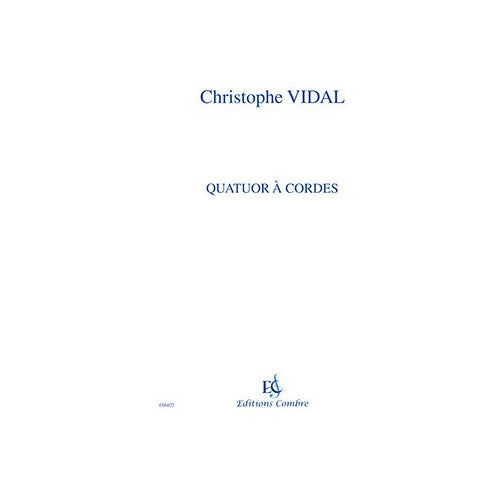 Combre Vidal - Quatuor À Cordes - 2 Violons Alto Et Violoncelle