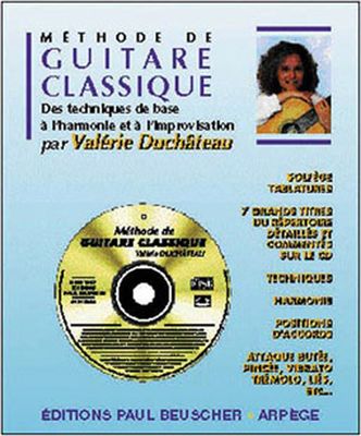 DUCHATEAU VALERIE - METHODE DE GUITARE CLASSIQUE + CD - GUITARE