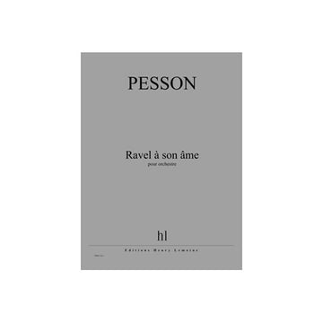 Pesson - Ravel À Son Ame - Orchestra