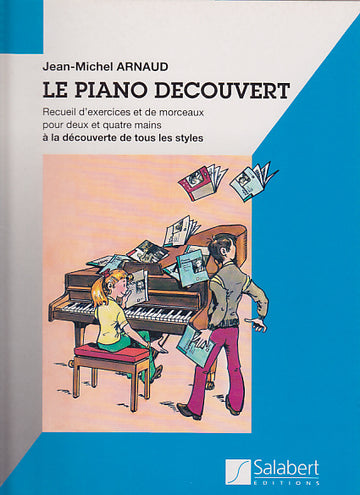 Arnaud JEAN-michel - Le Piano Decouvert